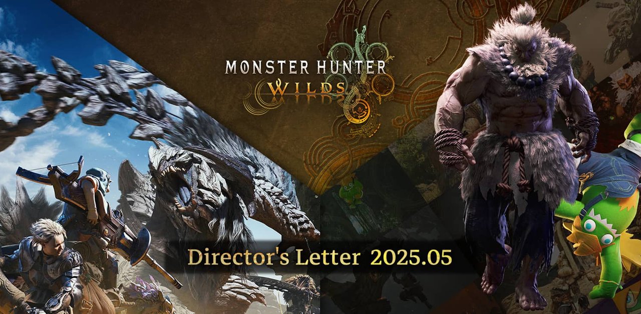 【モンハンワイルズ】ディレクターレター 2025.5内容まとめ【モンスターハンターWILDS】